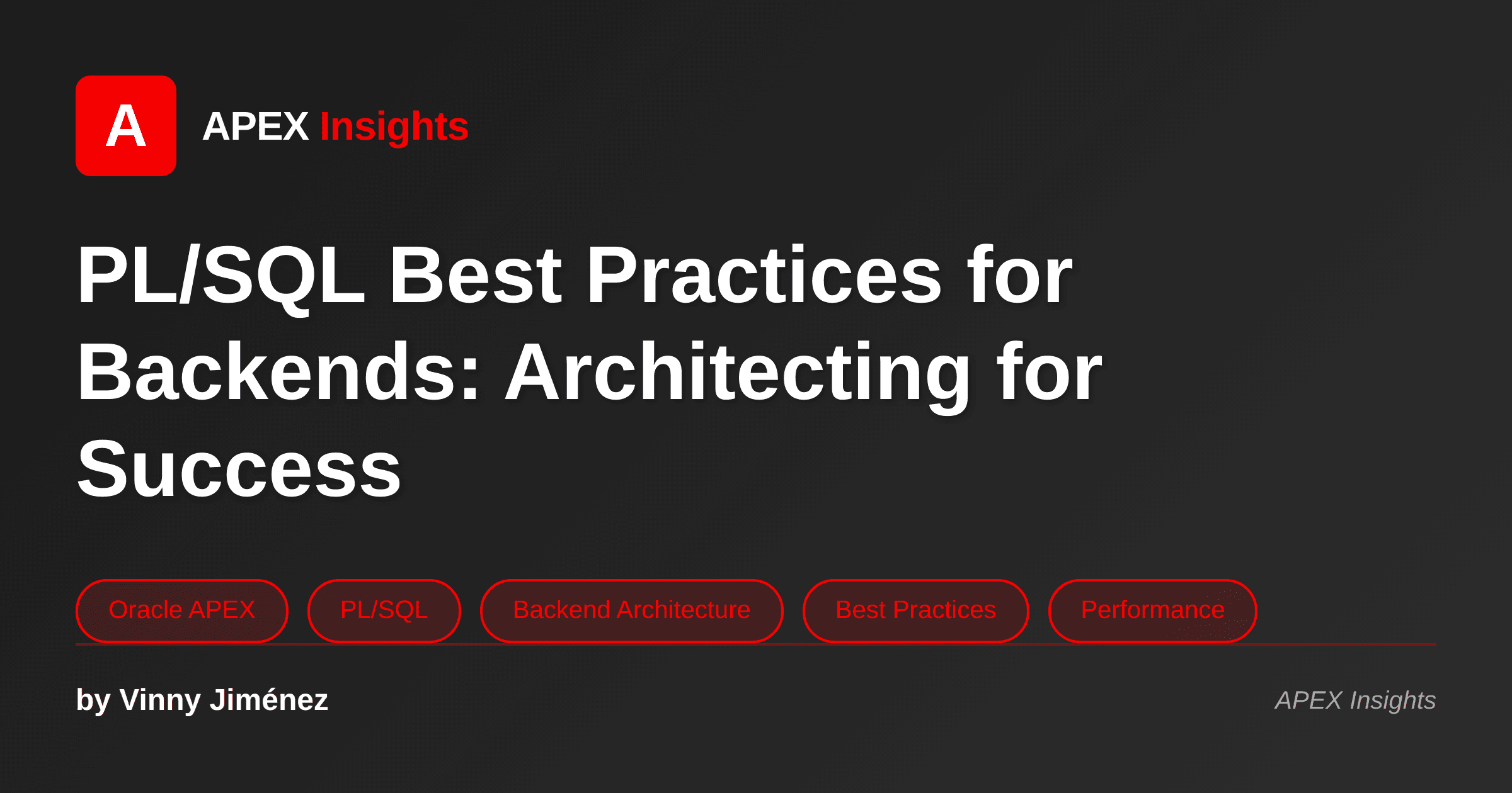 PL/SQL Best Practices for Backends: Architecting for Success