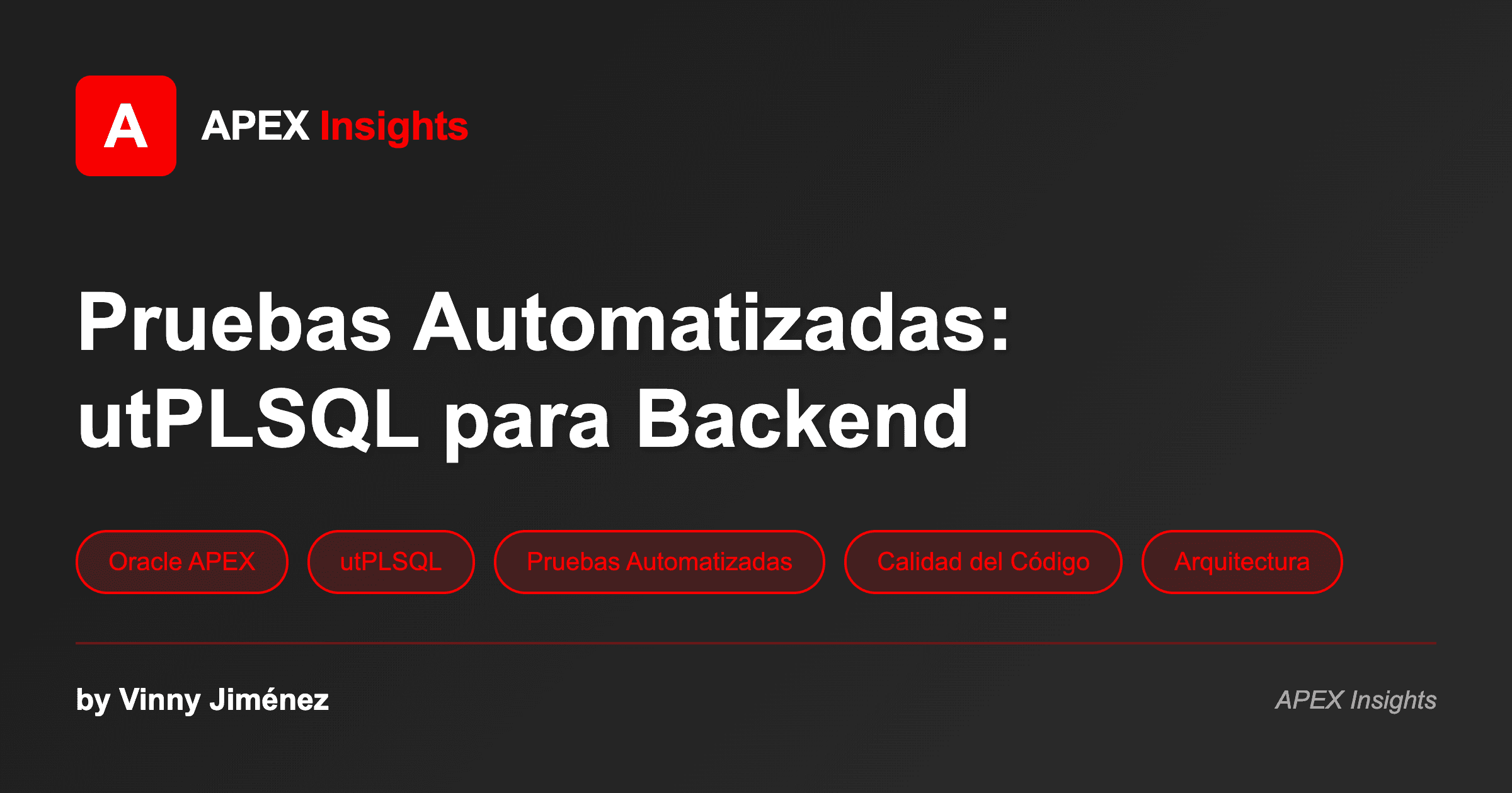 Pruebas Automatizadas: utPLSQL para el Backend