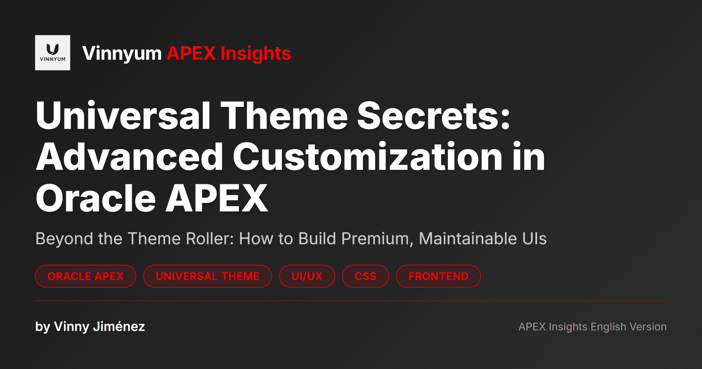 Universal Theme Secrets: Advanced Customization in Oracle APEX