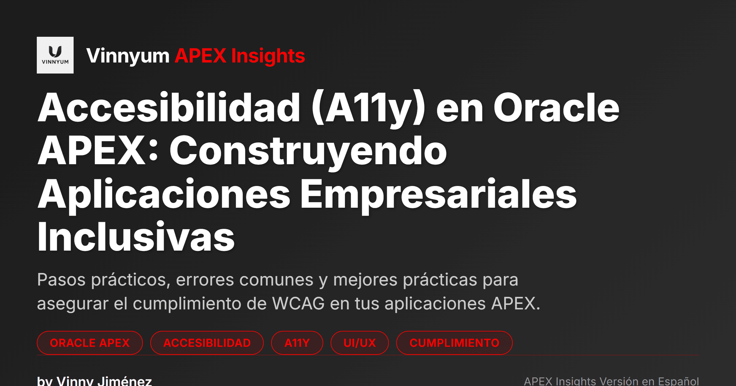 Accesibilidad (A11y) en Oracle APEX: Construyendo Aplicaciones Empresariales Inclusivas