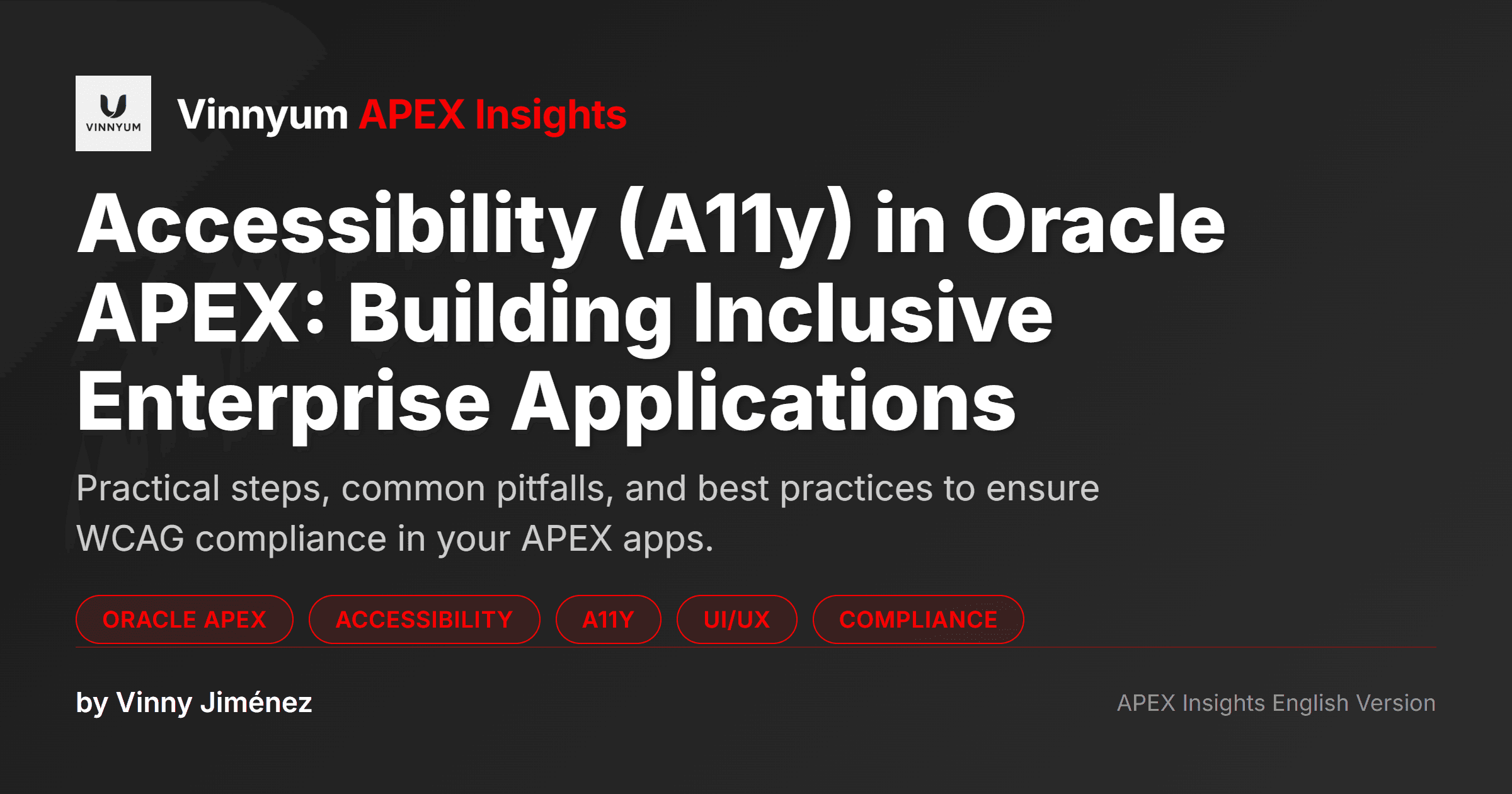 Accessibility (A11y) in Oracle APEX: Building Inclusive Enterprise Applications