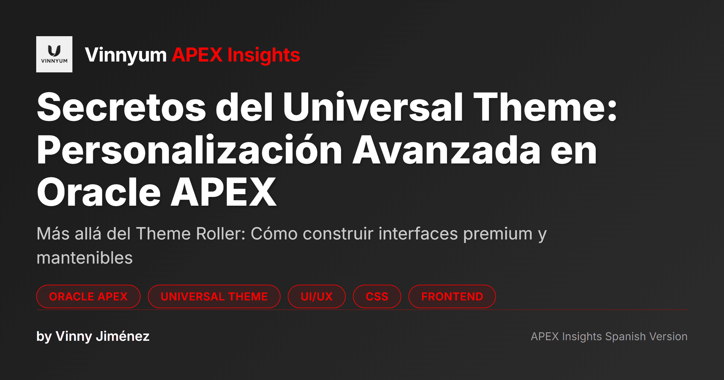 Secretos del Universal Theme: Personalización Avanzada en Oracle APEX