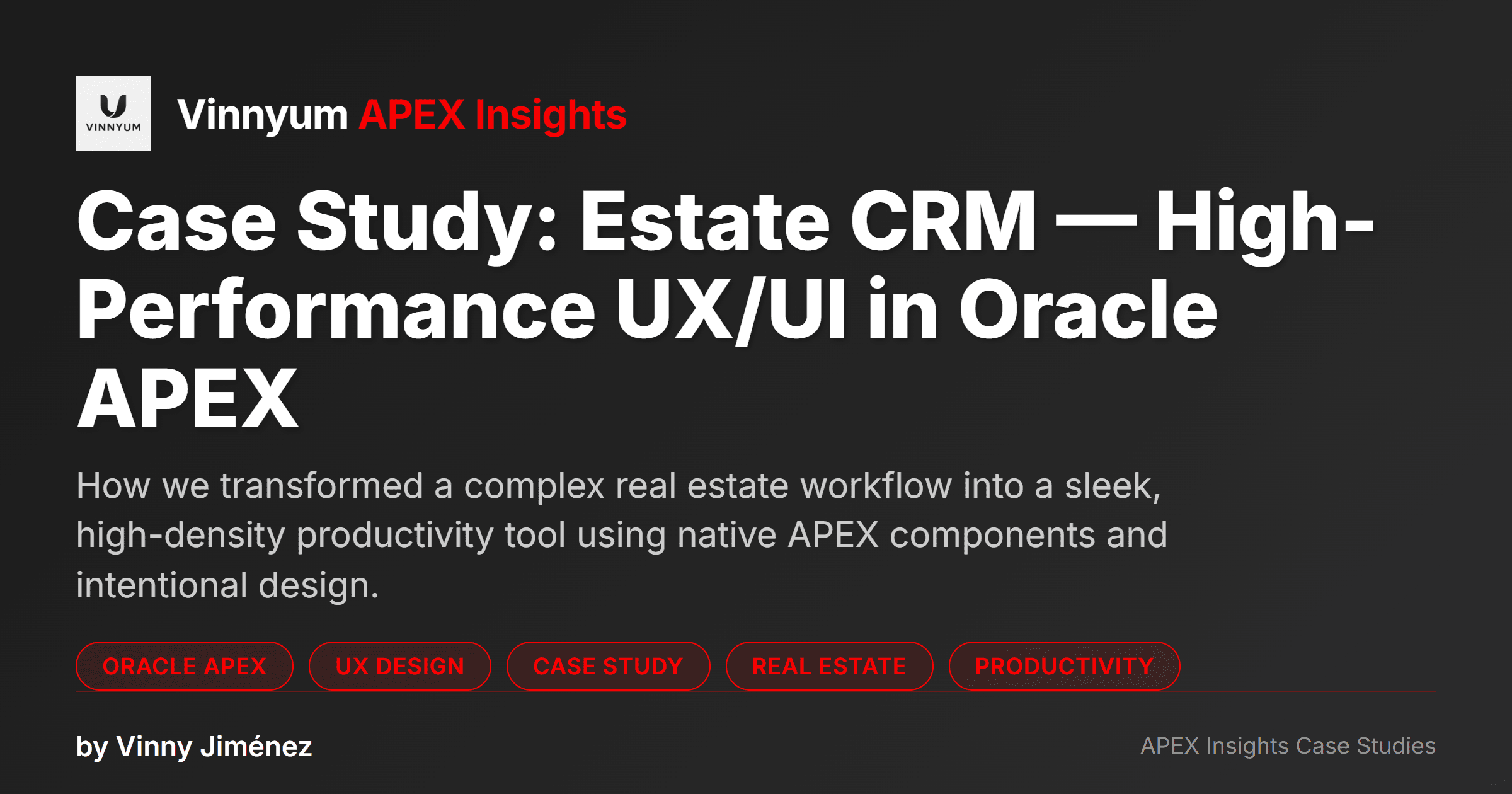 Case Study: Estate CRM — High-Performance UX/UI in Oracle APEX